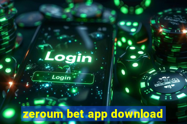 zeroum bet app download